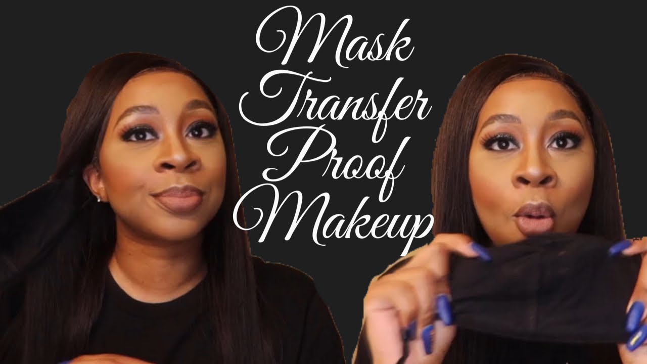 TRANSFER PROOF MAKEUP FOR MASKS | BRI_HEYGORGEOUS