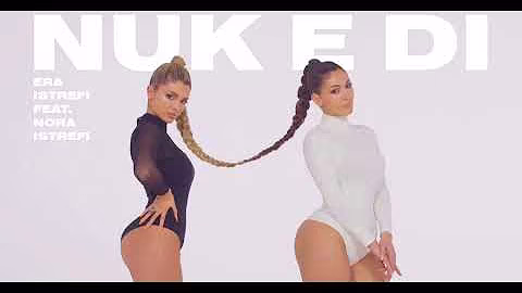 Era Istrefi ft. Nora Istrefi- Nuk e di (sped up)