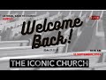 WELCOME BACK | PASTOR TERRY HIGGS | THE ICONIC CHURCH