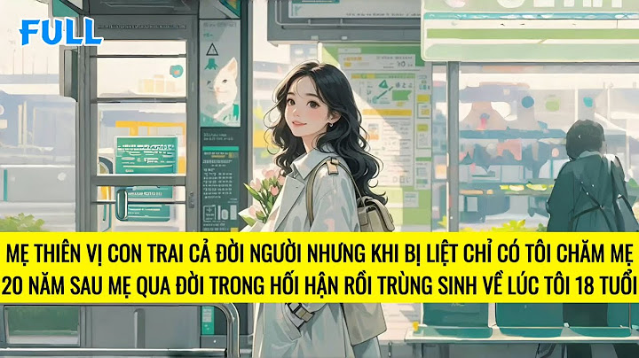 FULL | TRÙNG SINH MẸ TÔI KHÔNG CÒN THIÊN VỊ CON TRAI NỮA | TRUYỆN AUDIO