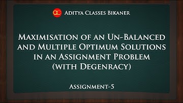 AS-5 | Maximization of an Unbalanced Assignment Problem | Hungarian Method