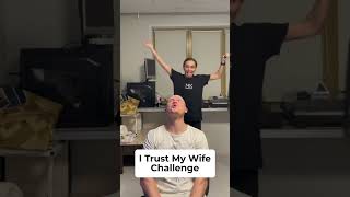 I Trust My Wife Challenge #short #shorts #funnyshorts #family #funnyvideo