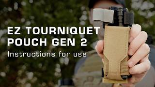 Learn How to Use the EZ Tourniquet Pouch Gen 2