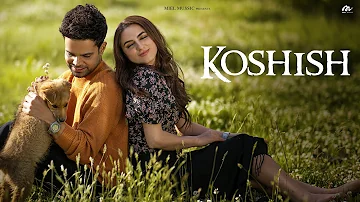 Koshish | Miel | @nikdgill |New Punjabi Sad Songs 2023