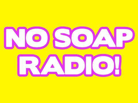 NO SOAP RADIO!!!!! THE BEST VLOG IN THE WORLD!