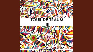 Tour De Traum III Mixed by Riley Reinhold