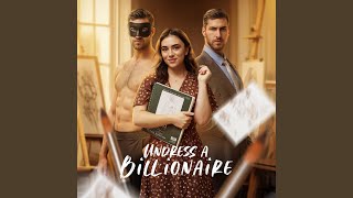 Download Lagu Undress A Billionaire Download Lagu Undress A Billionaire
