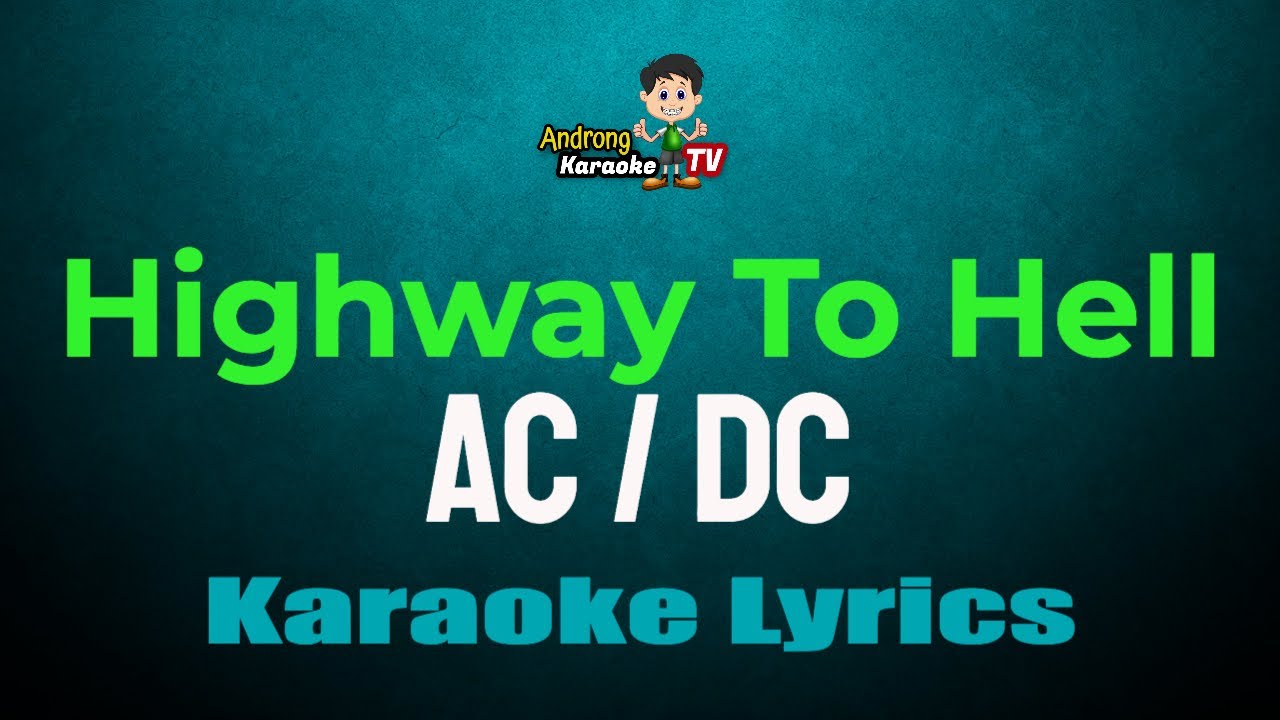 Highway To Hell - AC DC (Karaoke Lyrics)