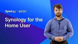 Getting started with Synology for the Home User, Part 2 | Synology Webinar