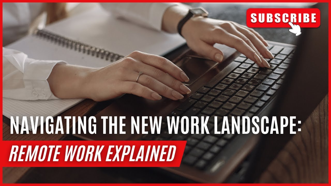 Navigating the New Work Landscape: Remote Work Explained | The Recruiter