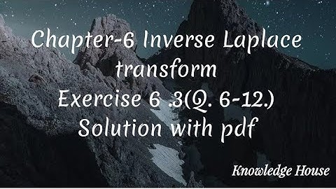 Exercise 6.3(part-2)||B.A./B.sc.4th SEM.||Special functions and integral transforms||