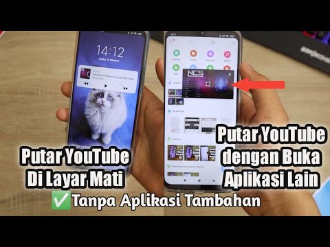 Cara Memutar YouTube Layar Mati & Cara Memutar YouTube sambil Membuka aplikasi lain