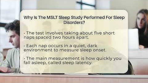 Why Is The MSLT Sleep Study Performed For Sleep Disorders? - Sleep Apnea Support Network