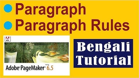 Adobe Pagemaker Tutorial | Paragraph & Paragraph Rules