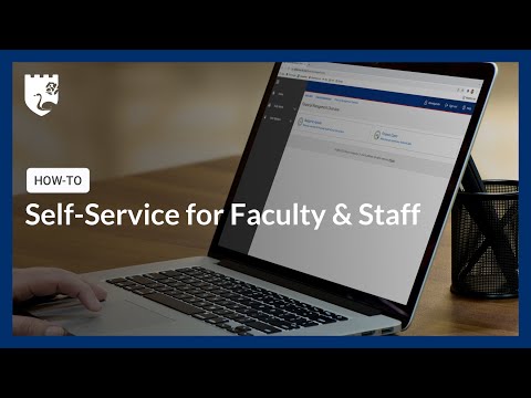 How-to Use Self-Service for Faculty & Staff