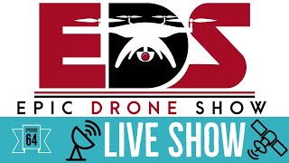 Epic Drone Show – Episode 64