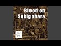 Blood on sekigahara