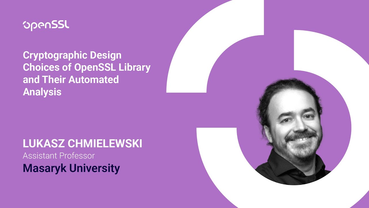 OpenSSL Conference 2025 - L. Chmielewski - Cryptographic Design Choices ...