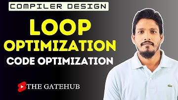 Loop Optimization Techniques | Code Optimization | Compiler Design
