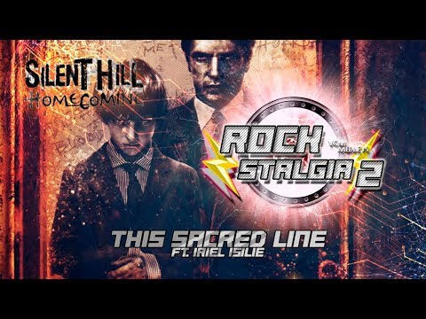 RockStalgia 2: This Sacred Line ft.Iriel Isilie ( Silent Hill V Cover )