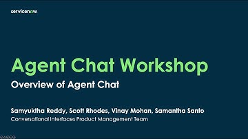 Agent Chat Workshop: Overview of ServiceNow Agent Chat