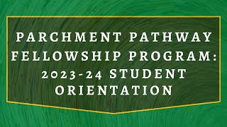 2023-24 Parchment Program Orientation
