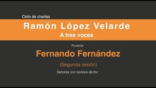 Ramón López Velarde a tres voces. (Segunda sesión 2/4)