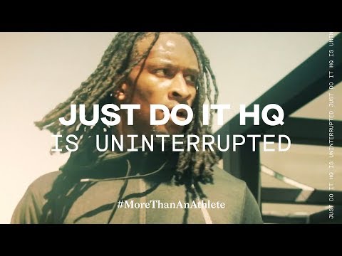Just Do It HQ is UNINTERRUPTED