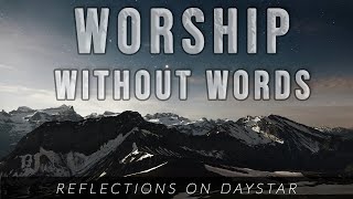 Worship Without Words // Instrumental Playlist to Ease Your Soul