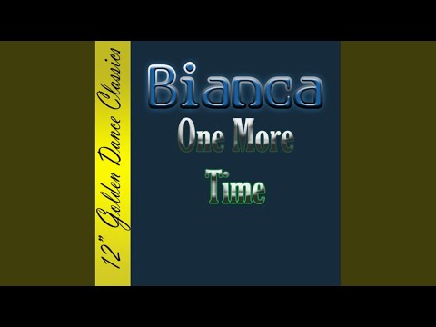 Bianca — One More Time (Original Version)