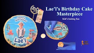 Lael’s Birthday Cake Masterpiece |  Kids Baking Fun 