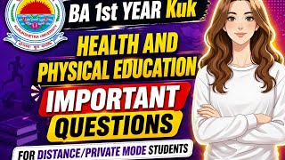 BA 1st Year KUK Health &amp; Physical Education Important Questions 2026 | Distance/Private Students#kuk