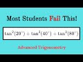 Most Students Miss This! tan²20° + tan²40° + tan²80°