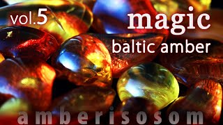 BALTIC AMBER MAGIC - vol.5
