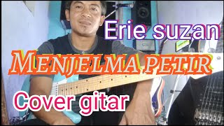 Menjelma petir(Erie suzan)Backing track(Fuad sadewo)Cover gitar olehAs'ari Semoga terhibur semuanya.