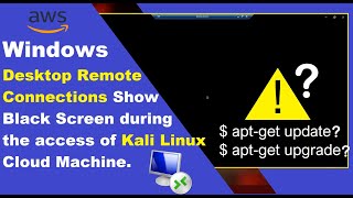 Fix black screen issue of Remote Desktop Connection RD/RDP occurs during the access of Kali Linux
