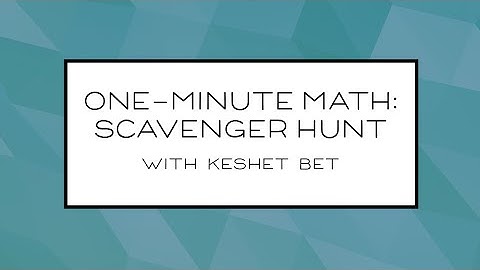 One-Minute Math: Scavenger Hunt Challenge!