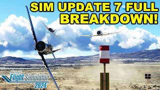 Details Sim Update 7 is Released! MSFS 2024 Update