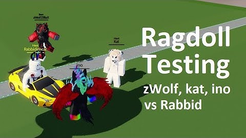 Ragdoll Testing fight Rabbid vs zWolfzilla, Kathy and Ino