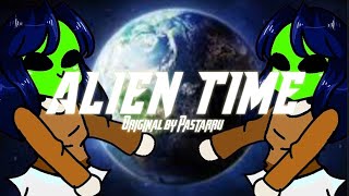 Alien Time // animation meme //