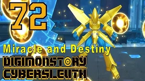 Digimon Story Cyber Sleuth - Walkthrough Chapter 19 - Ep 72: Miracle and Destiny [Boss]