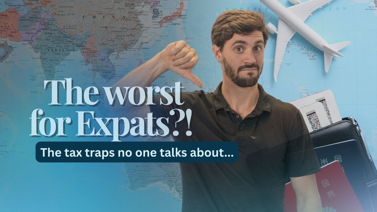The Worst Expat Tax Situations by Country (And Why)
