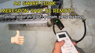 SOLUSI GAMPANG AC SHARP TIDAK MERESPON SAAT DI REMOT