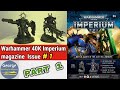 Warhammer 40K Imperium - Issue 1 - Part 1 (Quick look and build)