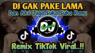 DJ GAK PAKE LAMA TIKTOK VIRAL TERBARU FULL BASS 2024