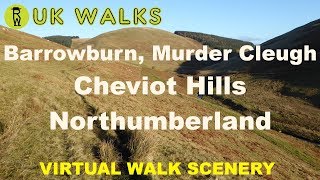 Barrowburn, Murder Cleugh Walk, Cheviot Hills Walks, Northumberland Walks, Route & Scenery