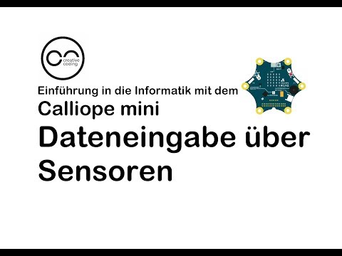 A 09 Calliope: Dateneingabe über Sensoren