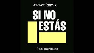 Iñigo Quintero - Si No Estás (R|verz Remix) Resimi