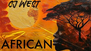 CJ West - THE EYE OF AN AFRICAN