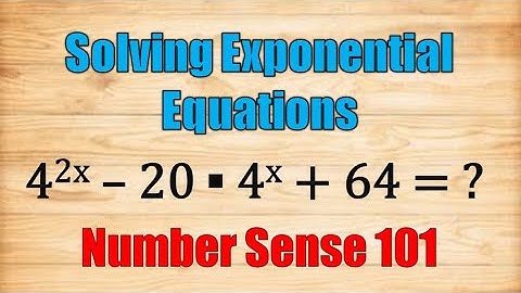 Solving Exponential Equations - Number Sense 101